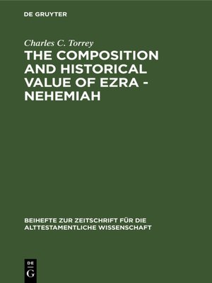 cover image of The composition and historical value of Ezra--Nehemiah